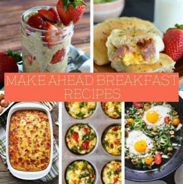 These Make Ahead Breakfast Recipes will make your life so much easier. Have breakfast ready to do for easier mornings. It's a Parent Win! #breakfast #makeahaeadrecipes #myhomebasedlife | Breakfast Recipes | Easy Breakfast Recipes | Make Ahead Breakfast Recipes